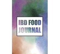 IBD Food Journal: Food Diary and Tracker for Ulcerative Colitis, Crohns, IBS and Other Digestive Disorders - Symptom Management