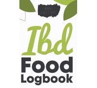 IBD Food Logbook: Food Sensitivity Journal Diary & Tracker For Ulcerative Colitis & Other Digestive Disorders