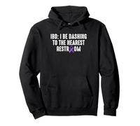 IBD I Be Dashing To The Nearest Restroom Crohn's Disease Pullover Hoodie