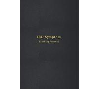 IBD Symptom Tracking Journal: Daily symptom, trigger and food tracker for people living with Chrons Disease, Ulcerative Colitis and other Inflammatory Bowel Diseases