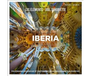 Iberia by Les Éléments / Joël Suhubiette (CD, 2019)