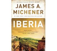 Iberia: Spanish Travels and Reflections