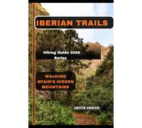 IBERIAN TRAILS: Walking Spain’s Hidden Mountains
