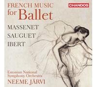 Estonian National Symph Orch - Jules Massenet, Henri Sauguet, Jacques Ibert: French Music for Ballet