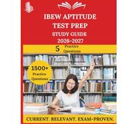 IBEW Aptitude Test Prep Study Guide 2026 - 2027: Everything You Need to Ace the Exam, Full-Length Practice Tests, Step-by-Step Solutions, and Proven Success Tactics