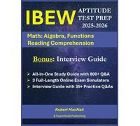 IBEW Aptitude Test Prep with 800+ Practice Questions, 4 Full-Length Exams, Online Simulators & Interview Guide: IBEW Aptitude Exam Prep | Ultimate Study Guide with IBEW Interview Guide