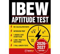 IBEW Aptitude Test Preparation: Pass the Exam Even If You Haven’t Studied Math in Years | No-Calculator Algebra from Zero, IBEW/JATC Interview Prep, 7 Full-Length Practice Tests, and 1,500+ Questions