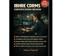 IBHRE CDRMS Certification Review: Remote-Clinic Mastery for the Cardiac Device Remote Monitoring Specialist Exam