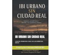 IBI URBANO SIN CIUDAD REAL: CATASTRO, PROINDIVISOS Y DERE-CHO A LOS SUMINISTROS BÁSICOS