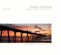 Ibiza Chillout - Special Classic Mix Edition 4 [Digipak]