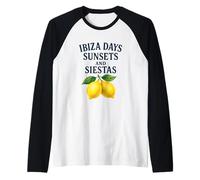 Ibiza Days Sunsets and Siestas - Lemons Raglan Baseball Tee