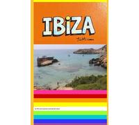 IBIZA: FRANÇAIS (Tu-Mi.com tourism and world travel)