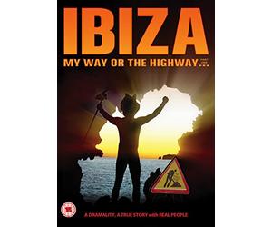 Ibiza: My Way Or The Highway - Part One [DVD]