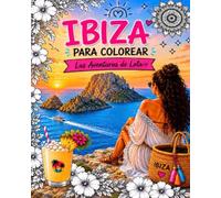IBIZA PARA COLOREAR: Las aventuras de lola