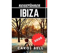 IBIZA REISEFÜHRER 2026