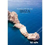 IBIZA SPAIN Photography Coffee Table Book Tourists Attractions: A Mind-Blowing Tour In IBIZA SPAIN Photography Coffee Table Book: For People Of All ... Images (8.5"*11") Paperback.March 25, 2023.