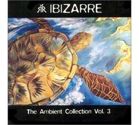 Ibizarre - The Ambient Collection Vol. 3