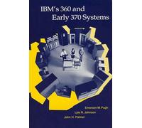 IBM′s 360 & Early 370 Systems (History of Computing)
