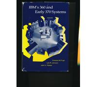 IBM′s 360 & Early 370 Systems (History of Computing)
