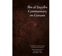 Ibn Al-Tayyib’s Commentary on Genesis