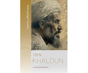 Ibn Khaldun: 8 (Anthropology's Ancestors, 8)