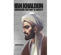 Ibn Khaldun: Education, History and Society - Hardback NEW Miah, Shamim 15/06/20