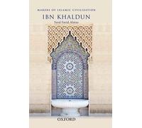 Ibn Khaldun (Makers of Islamic Civilization) by Syed Farid Alatas (2013-03-28)