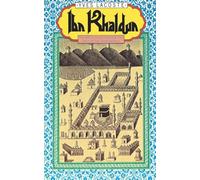 Ibn Khaldun: The Birth of History and the Past of the Third World