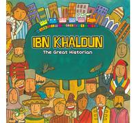 Ibn Khaldun : The Great Historian