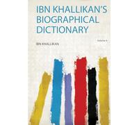 Ibn Khallikan's Biographical Dictionary (Volume 4)