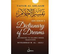 Ibn Sirins dictionary of dreams V3: According to Islamic Inner Traditions