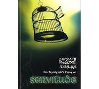 Ibn Taymiyyah's Essay on Servitude