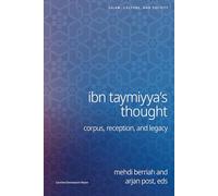 Ibn Taymiyya's Thought: Corpus, Reception, and Legacy (Islam, Culture, and Society)