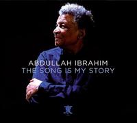 Ibrahim, Abdullah - The Song Is My Story