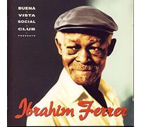 Ibrahim Ferrer - Buena Vista Social Club Presents
