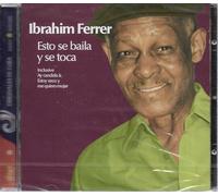 Ibrahim Ferrer - Esto De Baila Y Se Toca