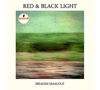 IBRAHIM MAALOUF - Red & Black Light by IBRAHIM MAALOUF