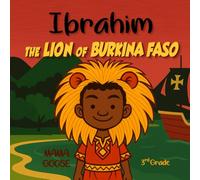 Ibrahim: The Lion of Burkina Faso