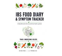 IBS Food Diary and Symptom Tracker: Daily Elimination Diet Journal and Gut Health Log Book for Tracking Food Allergies, Bloating, Cramps, and Digestive Reactions