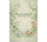 IBS Food Diary & Symptom Tracker Journal: 12-W aily FODMAP Elimination Log with Bristol Stool Chart, Meal Reaction Scores & Trigger Analysis | Gut Health Planner for Irritable Bowel Syndrome