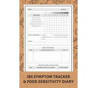 IBS Symptom Tracker and Food Sensitivity Diary: A Journal for Tracking Symptoms, Possible Triggers, Bowel Movements, Meals, Relief Measures, Medications, and More (Includes Fodmap Chart)