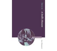 Ibsen: A Doll's House (Plays in Production)