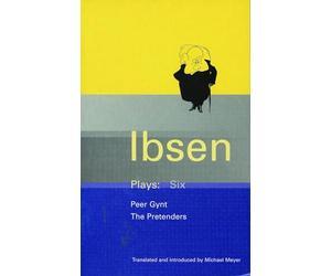 Ibsen Plays: 6: Peer Gynt; The Pretenders: v.6 (World Classics)