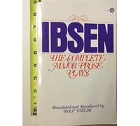 Ibsen: The Complete Major Prose Plays (Plume)