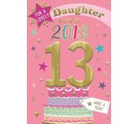 IC&G 13th Birthday Card for Daughter - Born in 2013 - Age 13 Cake & Stars Design - Premium Embossed Foil Finish - 'Year You Were Born' Greeting Card with Envelope