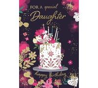 IC&G Birthday Card for a Special Daughter, Pretty Floral Cake Design