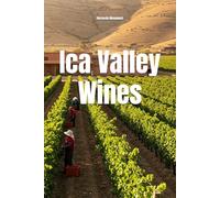 Ica Valley Wines (Wines of the World)