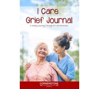 iCare Grief Journal: A Healing Journey Through Art and Reflection