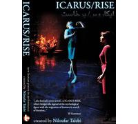 ICARUS/RISE (Niloufar Talebi) based on BELONGING: New Poetry by Iranians Around the World