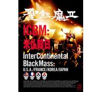 ICBM:米仏韓日 -Inter Continental Black Mass:U.S.A./FRANCE/KOREA/JAPAN [DVD]